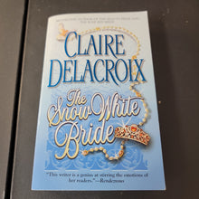 Load image into Gallery viewer, &quot;The Snow White Bride&quot; by Claire Delacroix
