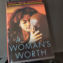 Load image into Gallery viewer, &quot;A Woman&#39;s Worth&#39; by Tracy Price-Thompson
