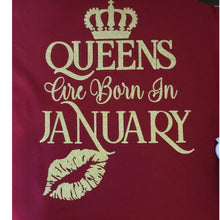Load image into Gallery viewer, Queens Are Born In &quot;January&quot; V Neck Tee

