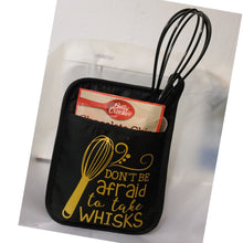 Load image into Gallery viewer, Custom Pot Holder Kitchen Set-Black &quot;Don&#39;t be afraid to take whisks&quot;
