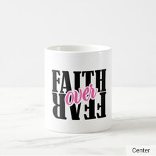 Load image into Gallery viewer, &quot;Faith Over Fear&quot; 15oz Coffee Mug
