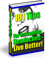 101 Tips For Preventing Headaches Live Better Ebook