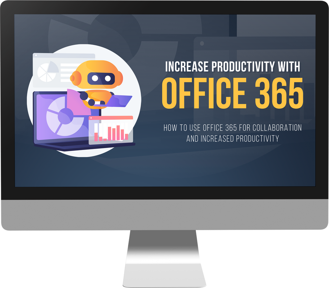 Increase Productivity with Office 365