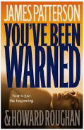 Load image into Gallery viewer, &quot;You&#39;ve Been Warned&quot; by James Patterson
